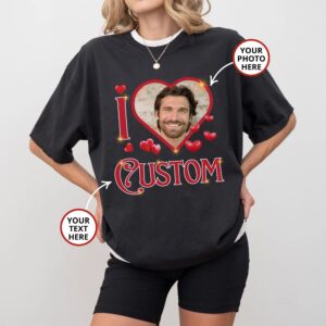Custom I Heart Shirt, I Love Custom Shirt,I Heart Custom Shirt, I Love Shirt, I Heart My Custom Shirt, Custom Valentine Shirt, I Heart Tee