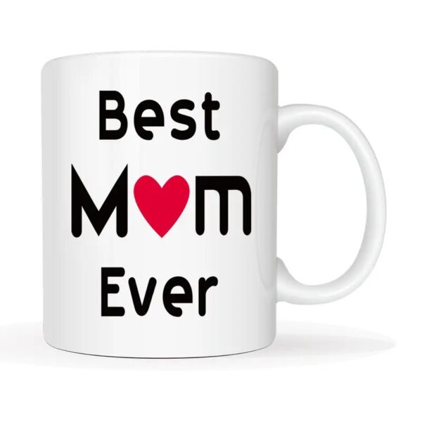 Best Mom Ever Mug , Best Mom Print Ceramic Mug, Drinkware for Home Office, Gifts for Mum, Summer Gifts
