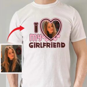 Custom I Love My Girlfriend/Boyfriend Shirt, Valentine’s Day Gift, T- Shirt, Sweater, Hoodie