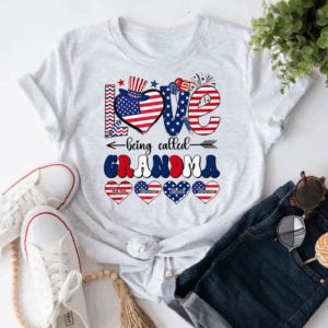 Personalized Grandma Love Being Called Grandma 4th Of July T-Shirt