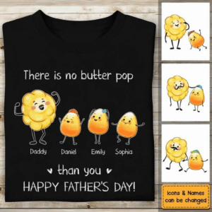 Personalized Gift For Dad Grandpa Butter Pop Shirt - Hoodie - Sweatshirt