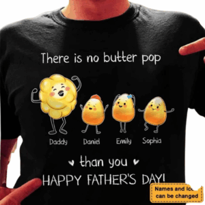 Personalized Gift For Dad Grandpa Butter Pop Shirt - Hoodie - Sweatshirt