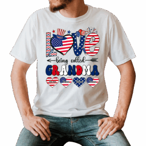 Personalized Grandma Love Being Called Grandma 4th Of July T-Shirt