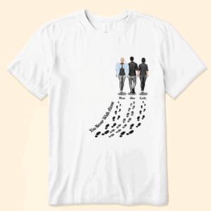 You Never Walk Alone – For Loss Of Loved Ones Memorial – Personalized T Shirt – Sweatshirt.- Hoodie
