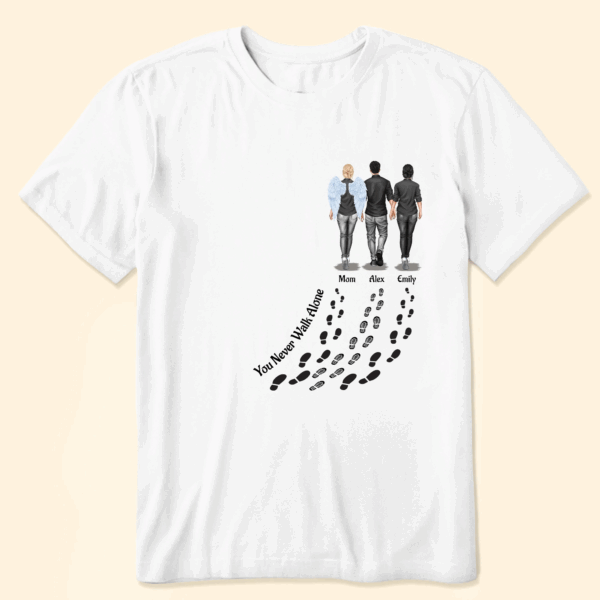 You Never Walk Alone – For Loss Of Loved Ones Memorial – Personalized T Shirt – Sweatshirt.- Hoodie