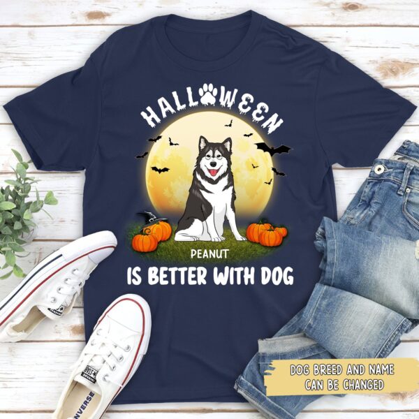 Better With Dog Halloween – Personalized T Shirt – Sweatshirt – Hoodie - Image 3