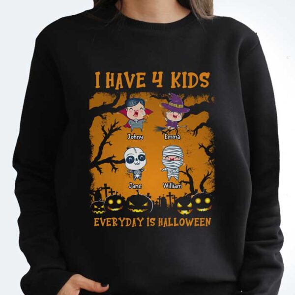 I Have Many Kids, Everyday Is Halloween – Personalized T Shirt, Sweatshirt, Hoodie - Image 2