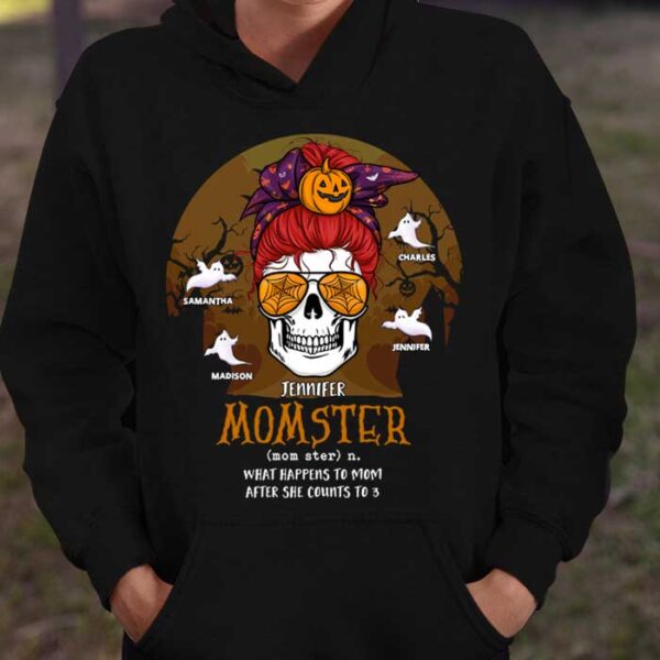What Happens To Mom – Personalized Unisex T Shirt – Sweatshirt – Hoodie - Image 2