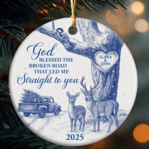 Alternative view of God Blessed The Broken Road That Led Me Straight To You – Personalized Ceramic Christmas Ornament
