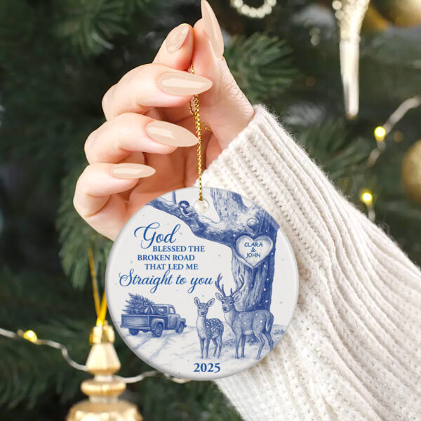 God Blessed The Broken Road That Led Me Straight To You – Personalized Ceramic Christmas Ornament - Image 3