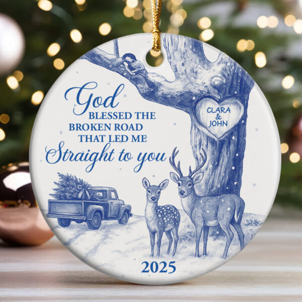 God Blessed The Broken Road That Led Me Straight To You – Personalized Ceramic Christmas Ornament - Image 4