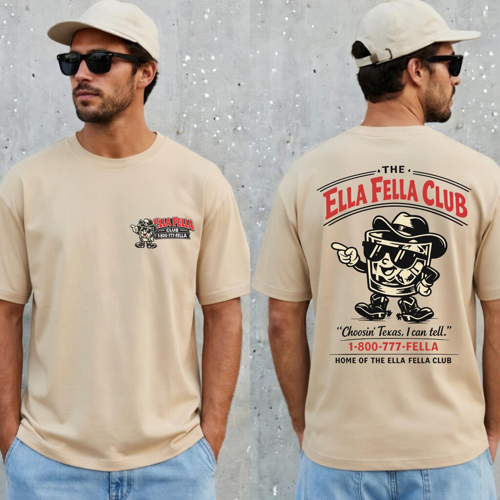 The Ella Fella Club Shirt Women Funny Texas Graphic Tee Chasin Texas Ella Fella Shirt Western Cowgirl Club Graphic Shirt SKUTHAEVIC
