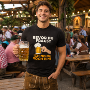 Bevor Du Fragst Ich Nehm Noch Eins Beer Festival T-Shirt – Bild 3