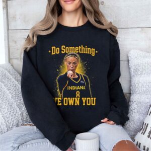 Sophie Cunningham Do Something We Own You T Shirt – Image 4