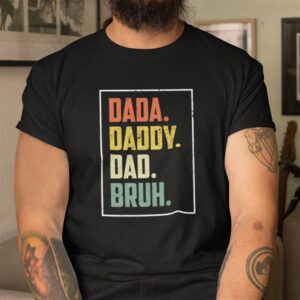 Alternative view of Dada Daddy Dad Bruh Fathers Day Shirt