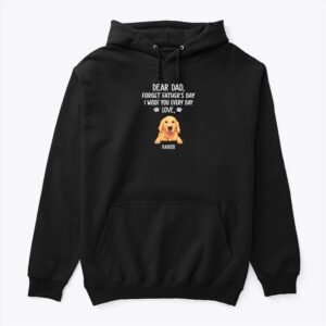 Alternative view of Forget Fathers Day Golden Retriever Personalized Shirt