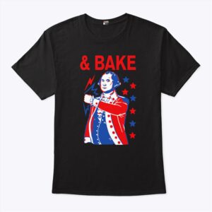 Shake And Bake 4th Of July George Washington Matching Shirt