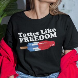 Taste Like Freedom Shirt Red White And Blue 4th Of July Tee